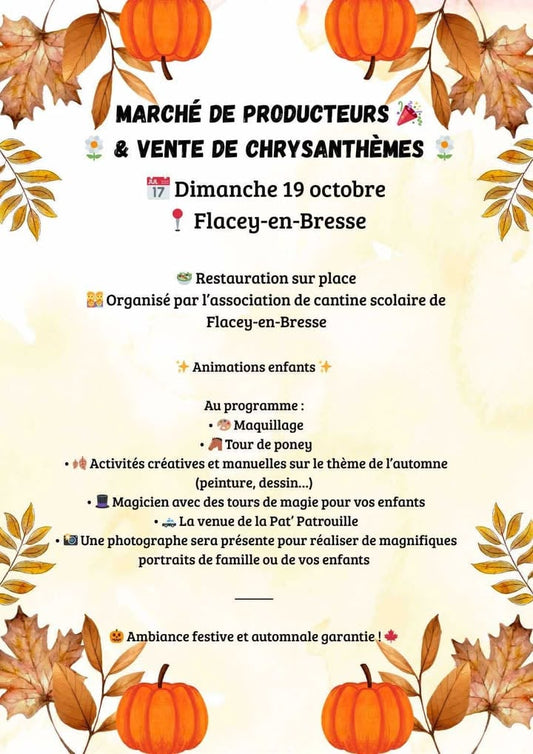 Flacey-en-Bresse (71) - Dimanche 19 octobre 2025 - Marché de producteurs et vente de chrysanthèmes