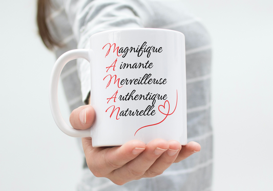 Mug céramique Bonne Fête Maman - Magnifique, Aimante, Merveilleuse, Authentique, Naturelle