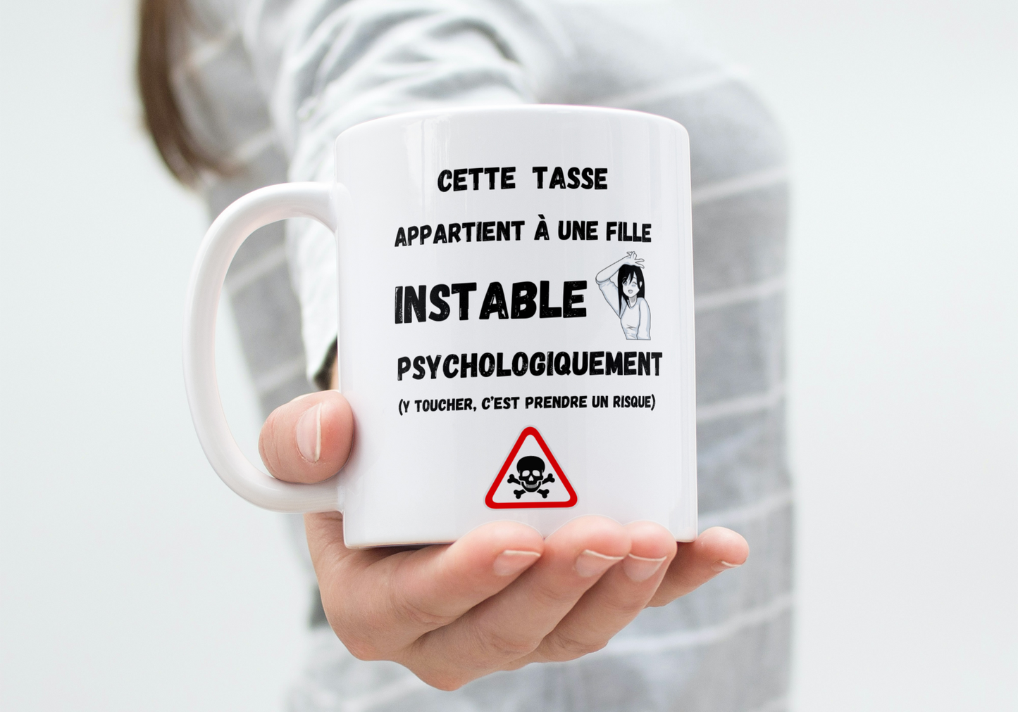 Humorous mug "This mug belongs to a psychologically unstable girl..."