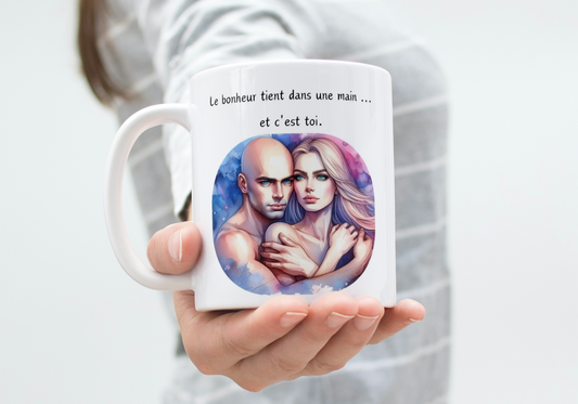 Mug Saint-Valentin "Le bonheur tient dans une main ... et c'est toi"