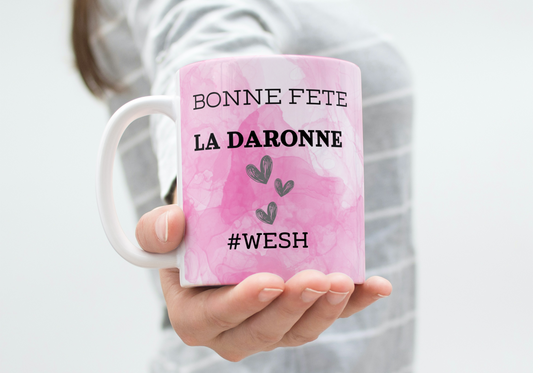 Mug céramique Bonne Fête LA DARONNE - #WESH