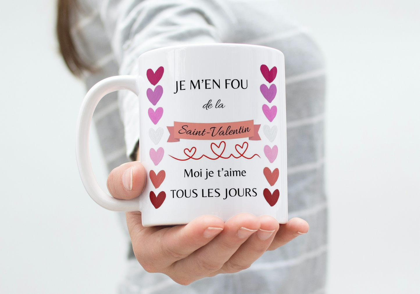Valentine's Day Mug "I don't care about Valentine's Day, I love you every day"