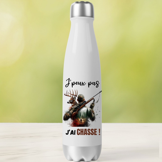 Bouteille - Gourde isotherme en inox - J'peux pas, j'ai Chasse ! (Design A&C My Créa) (Copie)