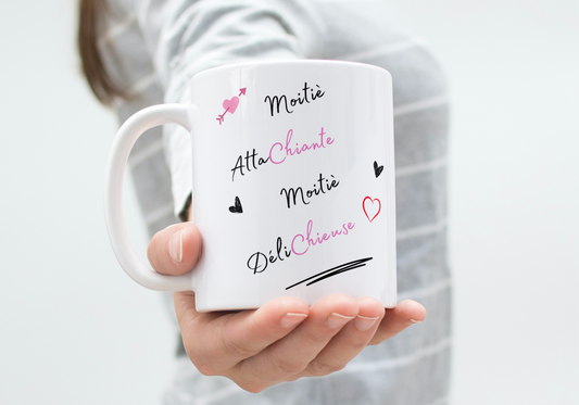 Mug Humoristique – « Moitié Attachiante, Moitié Délichieuse » (A&C My Créa)