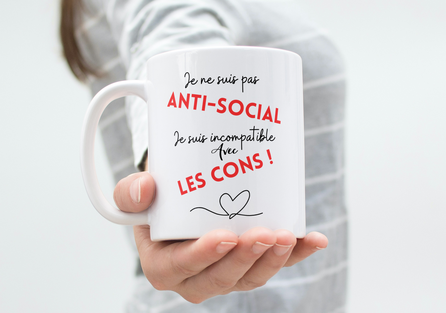Mug humour - « Je ne suis pas anti-social, je suis incompatible avec les cons ! »