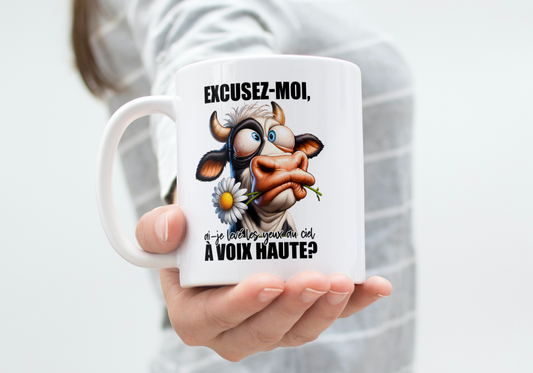 Mug humour - « Excusez-moi… ai-je levé les yeux au ciel à voix haute ? » (design A&C My Créa)
