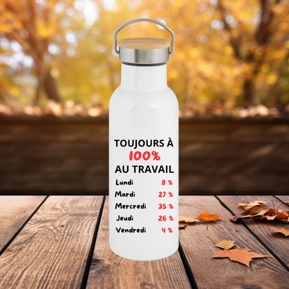 Bouteille - Gourde isotherme 750 ml inox bambou "Toujours à 100% au travail" (A&C My Créa)