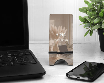 Support Téléphone - “AIME ce que tu fais”