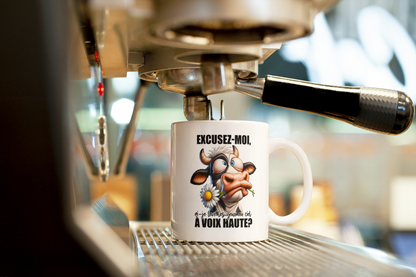 Mug humour - « Excusez-moi… ai-je levé les yeux au ciel à voix haute ? » (design A&C My Créa)