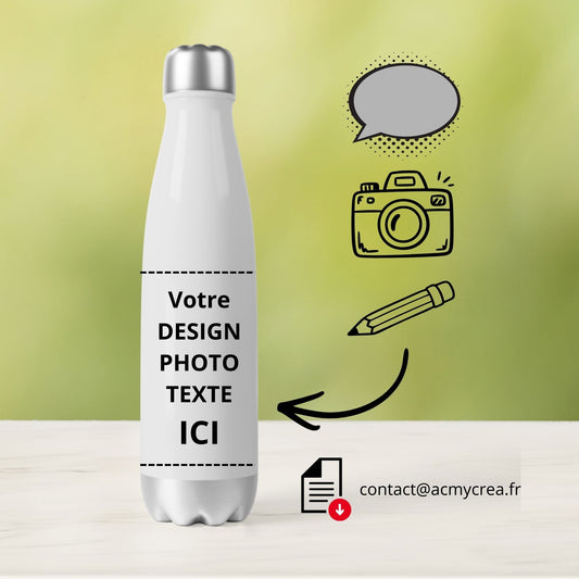 Bouteille - Gourde isotherme en inox - Personnalisable avec votre photo - texte - design