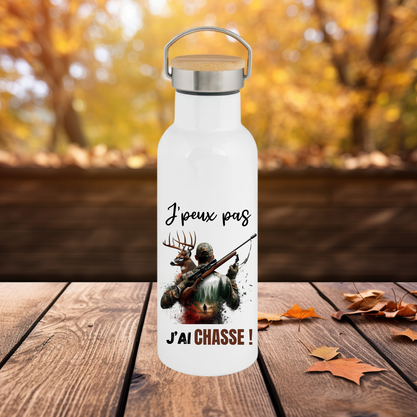 Bouteille - Gourde isotherme 750 ml inox bambou - "J'peux pas J'ai Chasse !" (A&C My Créa)