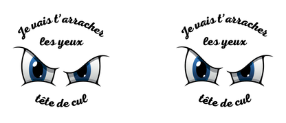 "I'm going to tear your eyes out, asshole" humor mug