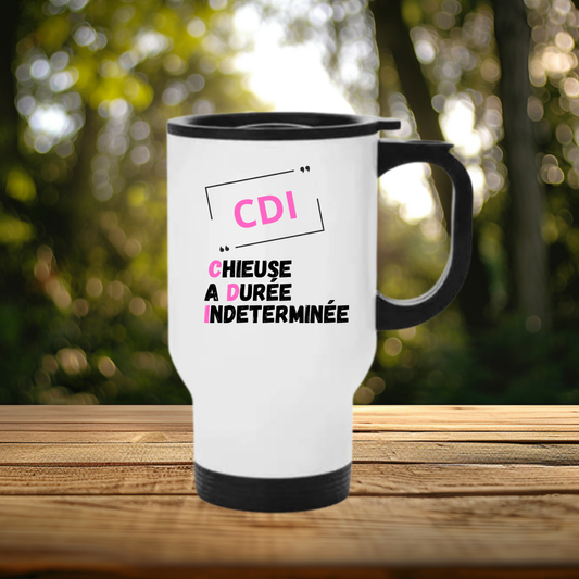 Mug thermos - isotherme Aluminium 450 ml "CDI - Chieuse à Durée Indéterminée"