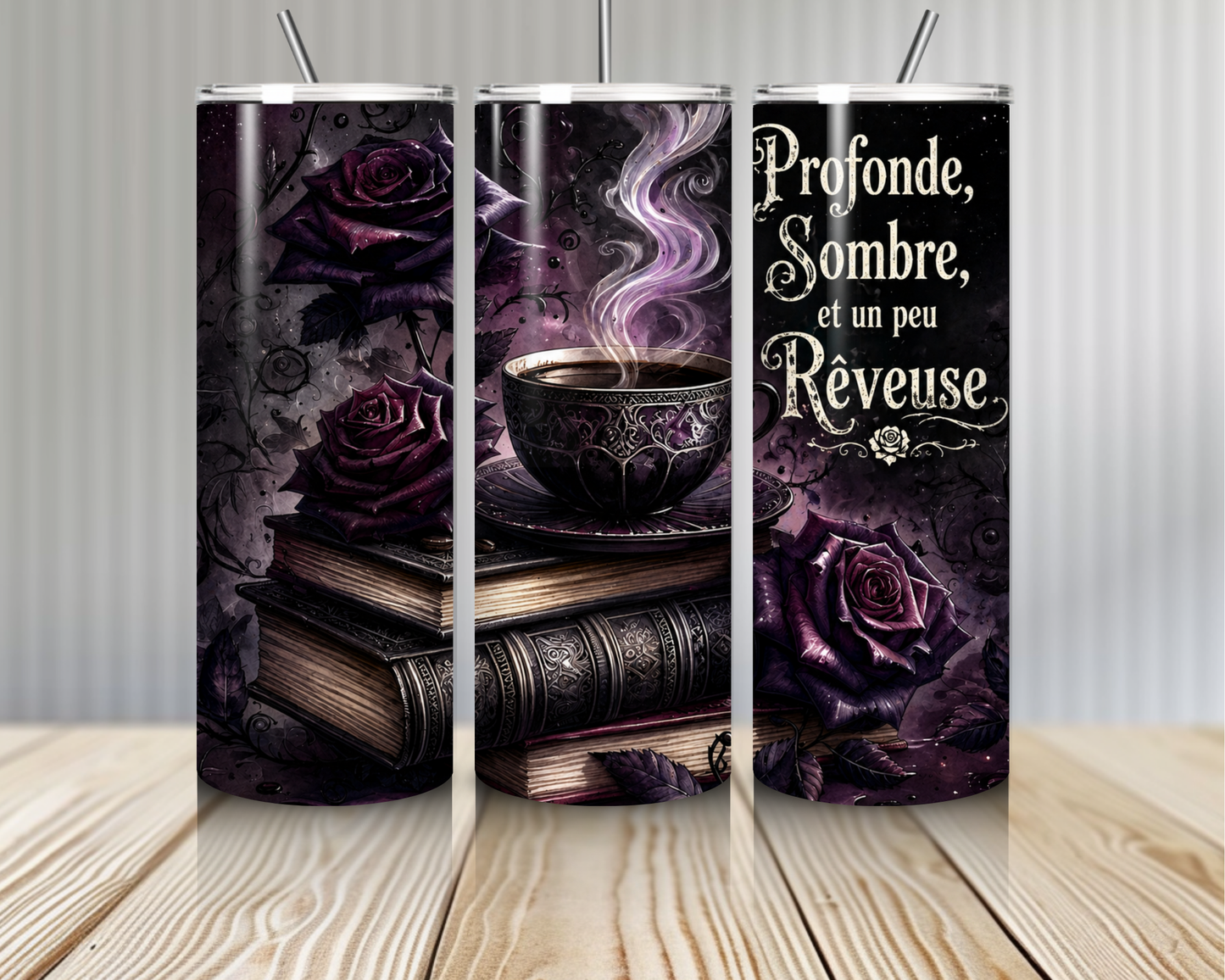 Tumbler Citation Sombre Rêveuse Roses Design Original (A&C My Créa)