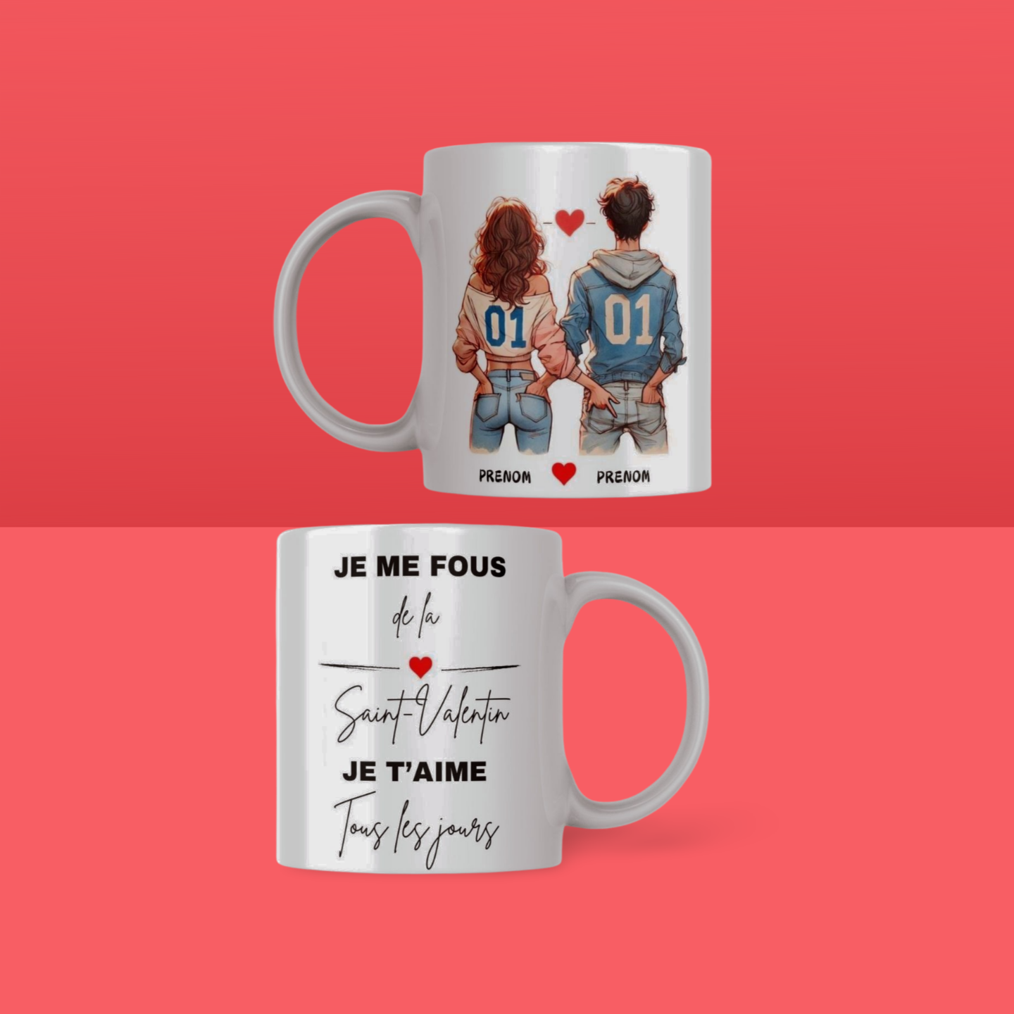 Valentine's Day Mug Couple with first names "I don't care about Valentine's Day, I love you every day"