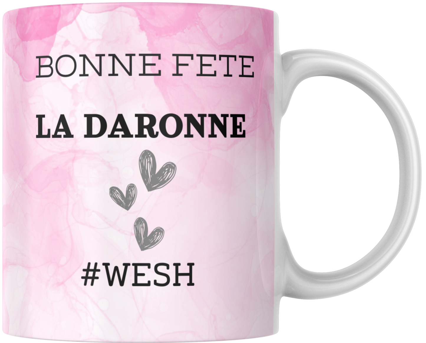 Mug céramique Bonne Fête LA DARONNE - #WESH