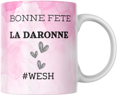 Mug céramique Bonne Fête LA DARONNE - #WESH