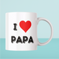 Mug PAPA - I LOVE PAPA