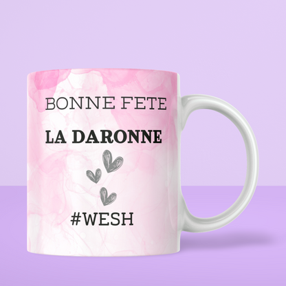 Mug céramique Bonne Fête LA DARONNE - #WESH