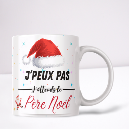 Mug Ambiance de Noël "J’peux pas, j’attends le Père Noël"