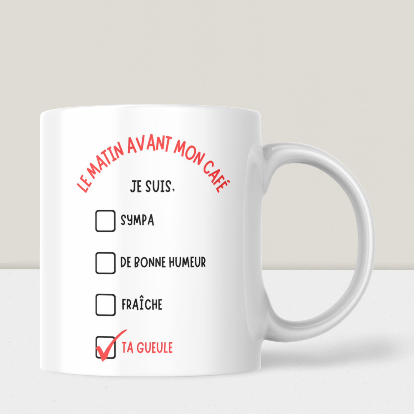 Mug humour - “Le matin avant mon café"