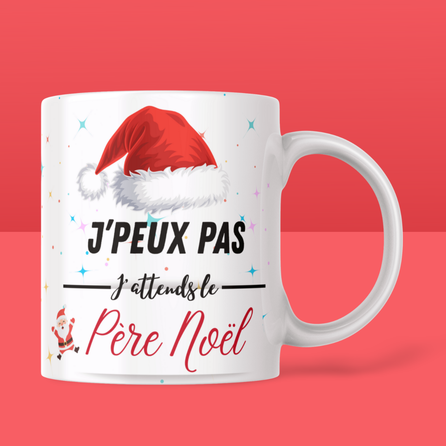 Mug Ambiance de Noël "J’peux pas, j’attends le Père Noël"