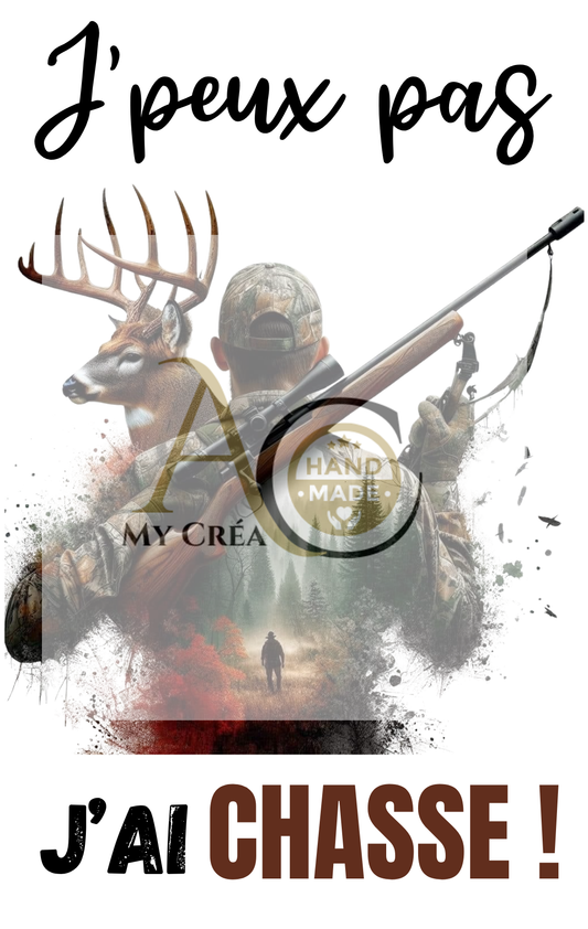 Bouteille - Gourde isotherme en inox - J'peux pas, j'ai Chasse ! (Design A&C My Créa) (Copie)