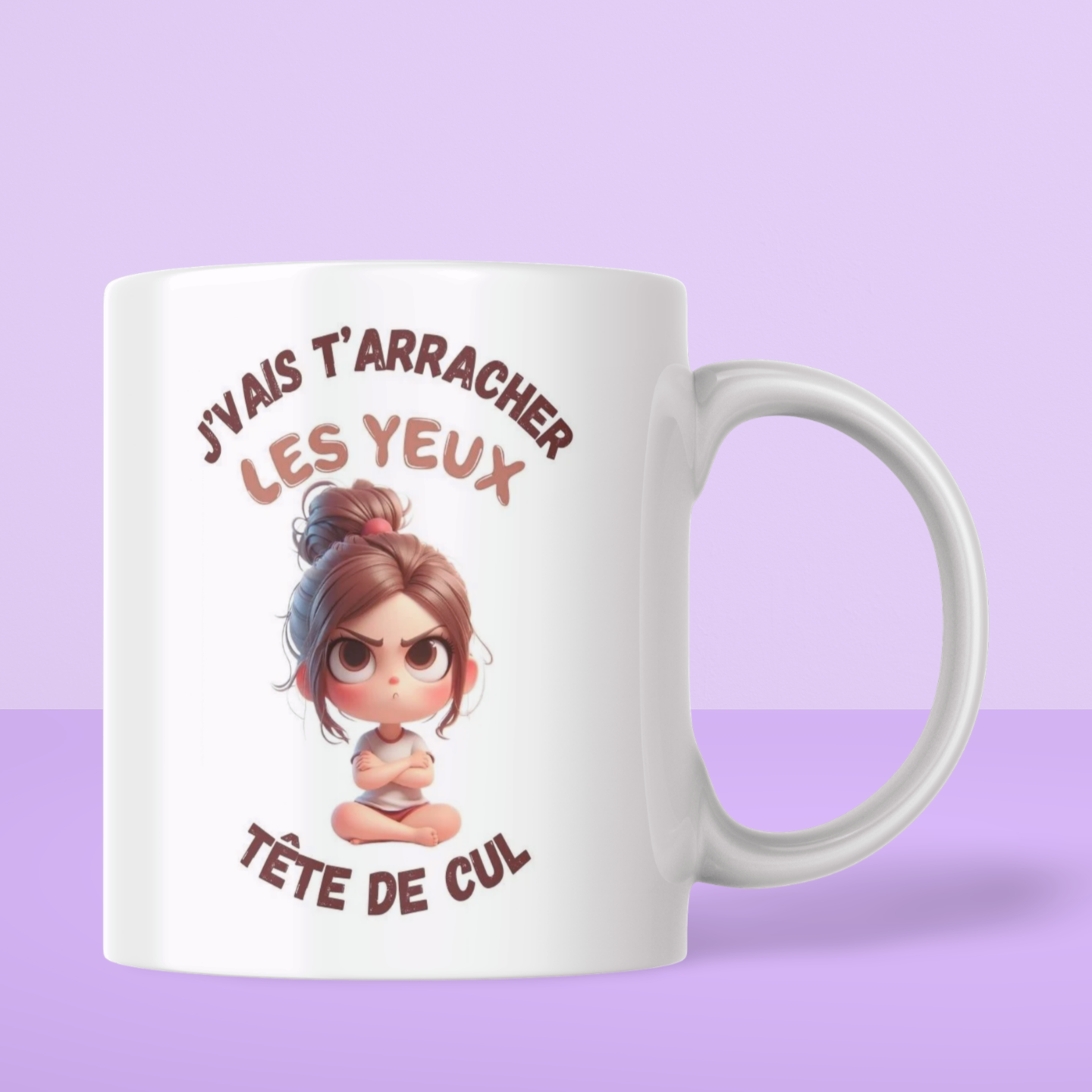 Mug humour "Je vais t'arracher les yeux, tête de cul" - Petite fille