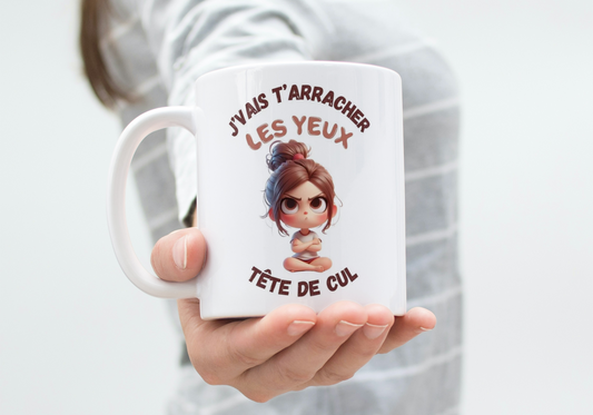 Mug humour "Je vais t'arracher les yeux, tête de cul" - Petite fille