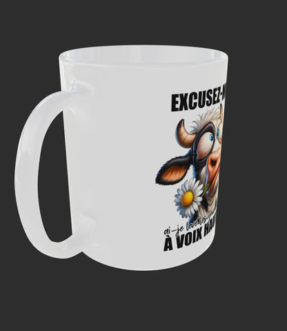 Mug humour - « Excusez-moi… ai-je levé les yeux au ciel à voix haute ? » (design A&C My Créa)
