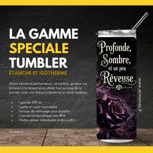 Tumbler Citation Sombre Rêveuse Roses Design Original (A&C My Créa)